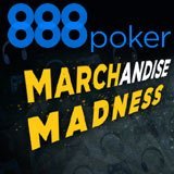 888 poker marchandise madness