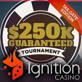 ignition 250k gtd tournament tailgate edition