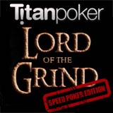 lord of the grind speed poker edition