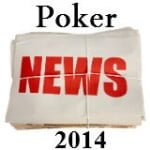 poker news 2014