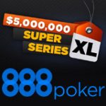super xl 2017 888 poker series