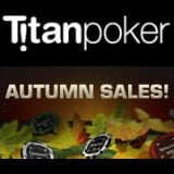 titan poker autumn sales