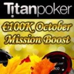 titan poker october missions boost