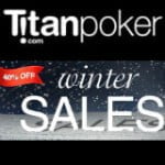 titan poker winter sales
