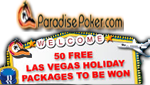 Paradise Poker WSOP Prize Packages Paradise Poker WSOP, World Series Of Poker Packages